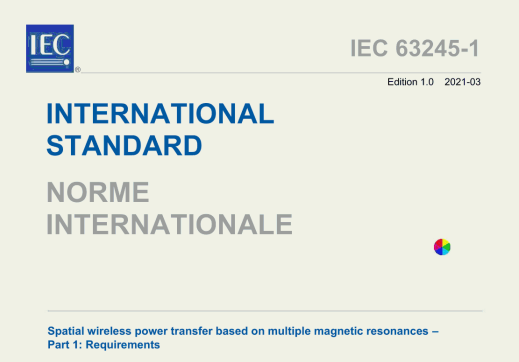 IEC 63245-1:2021 pdf download - Spatial wireless power transfer based on multiple magnetic resonances - Part 1: Requirements