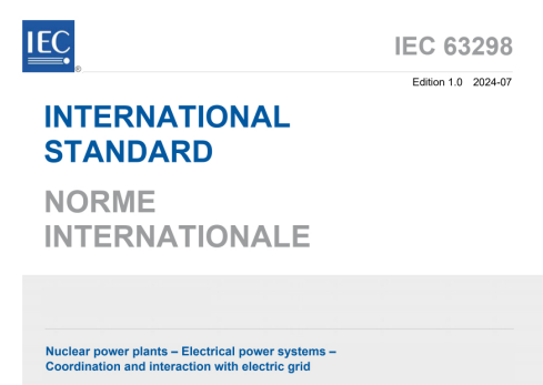 IEC 63298:2024 pdf download - Nuclear power plants - Electrical power systems - Coordination and interaction with electric grid