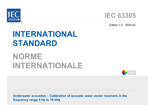 IEC 63305:2024 pdf download - Underwater acoustics - Calibration of acoustic wave vector receivers in the frequency range 5 Hz to 10 kHz