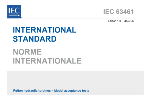 IEC 63461:2024 pdf download - Pelton hydraulic turbines - Model acceptance tests