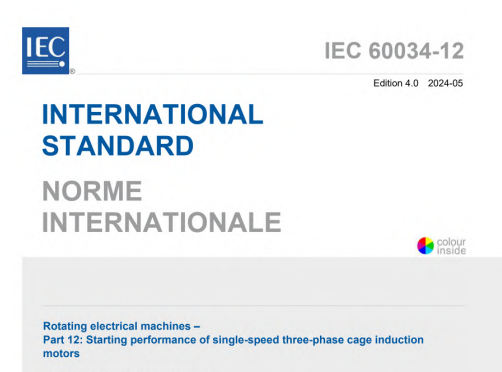 IEC 60034-12:2024 RLV pdf download - Rotating electrical machines - Part 12: Starting performance of single-speed three-phase cage induction motors