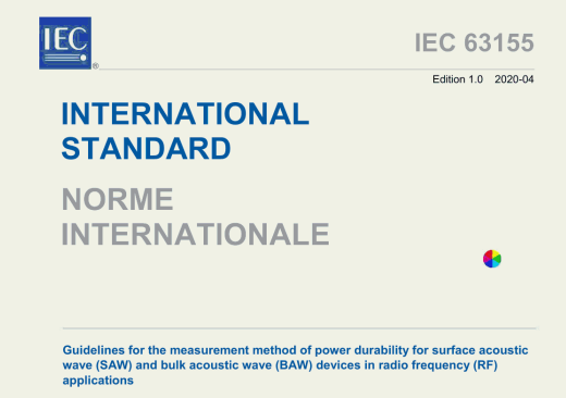 IEC 63155:2020 pdf download - Guidelines for the measurement method of power durability for surface acoustic wave (SAW) and bulk acoustic wave (BAW) devices in radio frequency (RF) applications