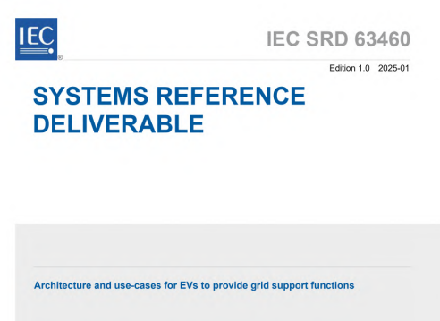 IEC SRD 63460:2025 pdf download - Architecture and use-cases for EVs to provide grid support functions