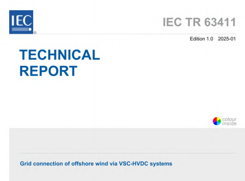 IEC TR 63411:2025 pdf download - Grid connection of offshore wind via VSC-HVDC systems