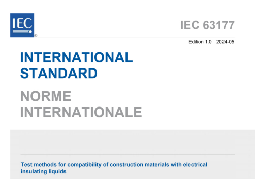 IEC 63177:2024 pdf download - Test methods for compatibility of construction materials with electrical insulating liquids