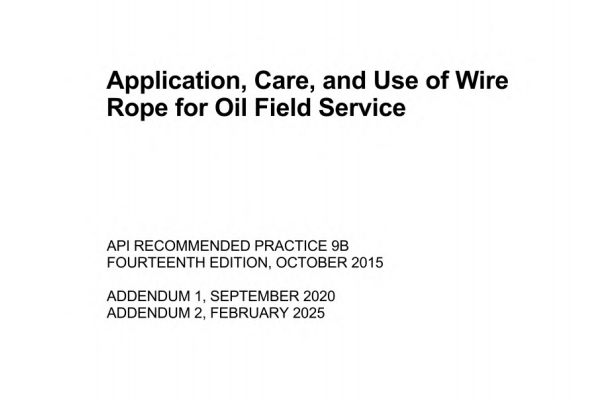 API RP 9B:2015+ADD2:2025 pdf download - Application, Care, and Use of Wire Rope for Oil Field Service