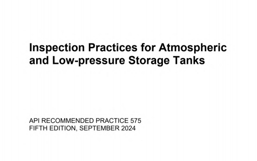 API RP 575:2024 pdf download - Inspection Practices for Atmospheric and Low-Pressure Storage Tanks