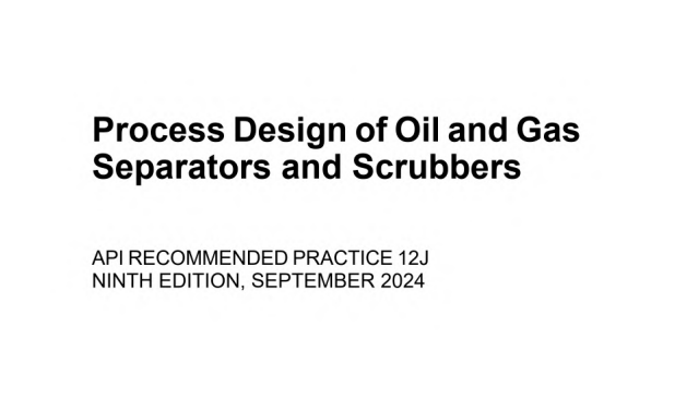 API RP 12J:2024 pdf download - Process Design of Oil and Gas Separators and Scrubbers